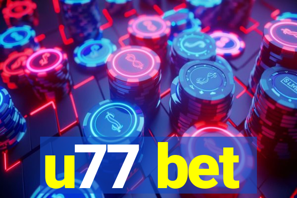 u77 bet